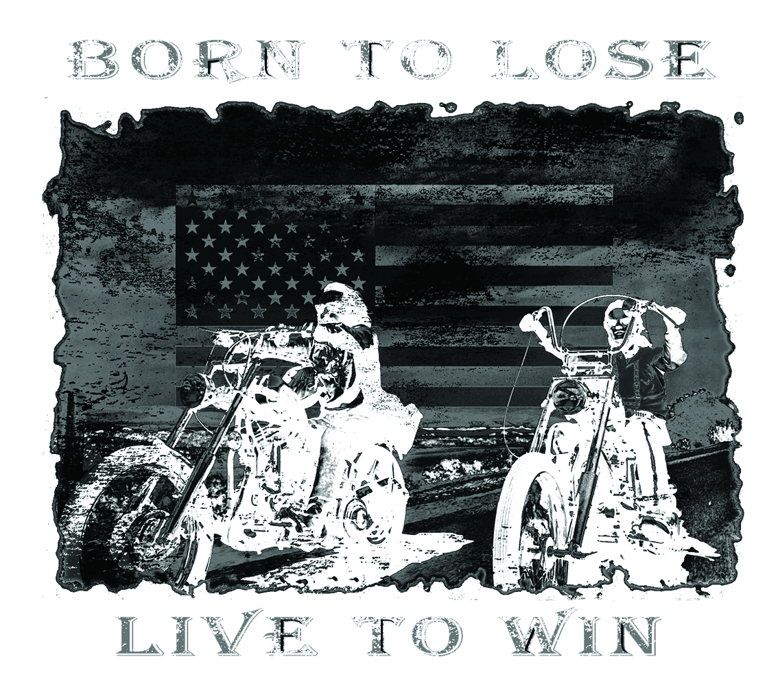 Born to lose, live to win (fonce)