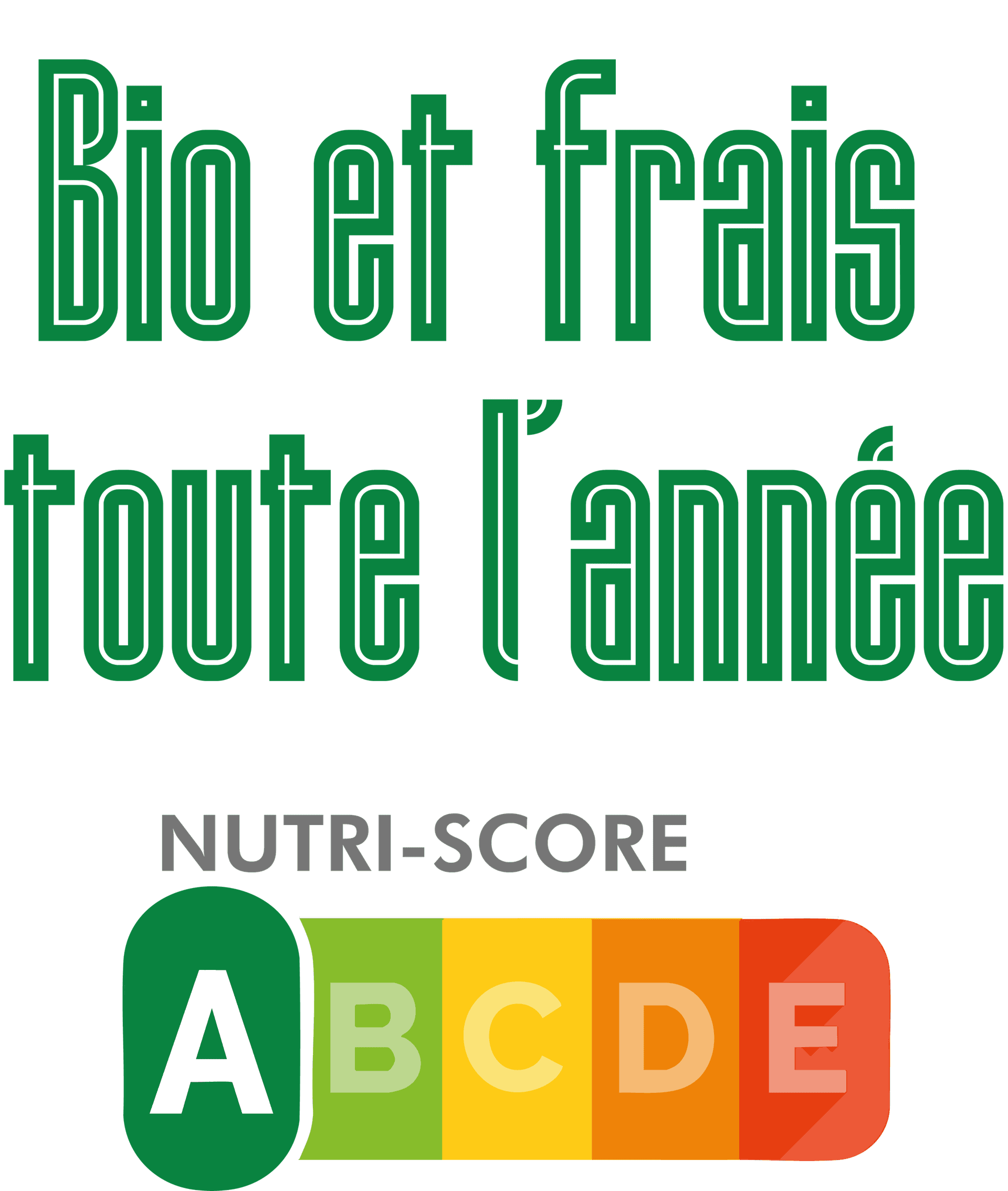 Bio et frais toute l'annee